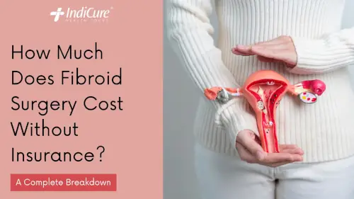 How Much Does Fibroid Surgery Cost Without Insurance?
